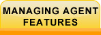 managing agent features managing agent features